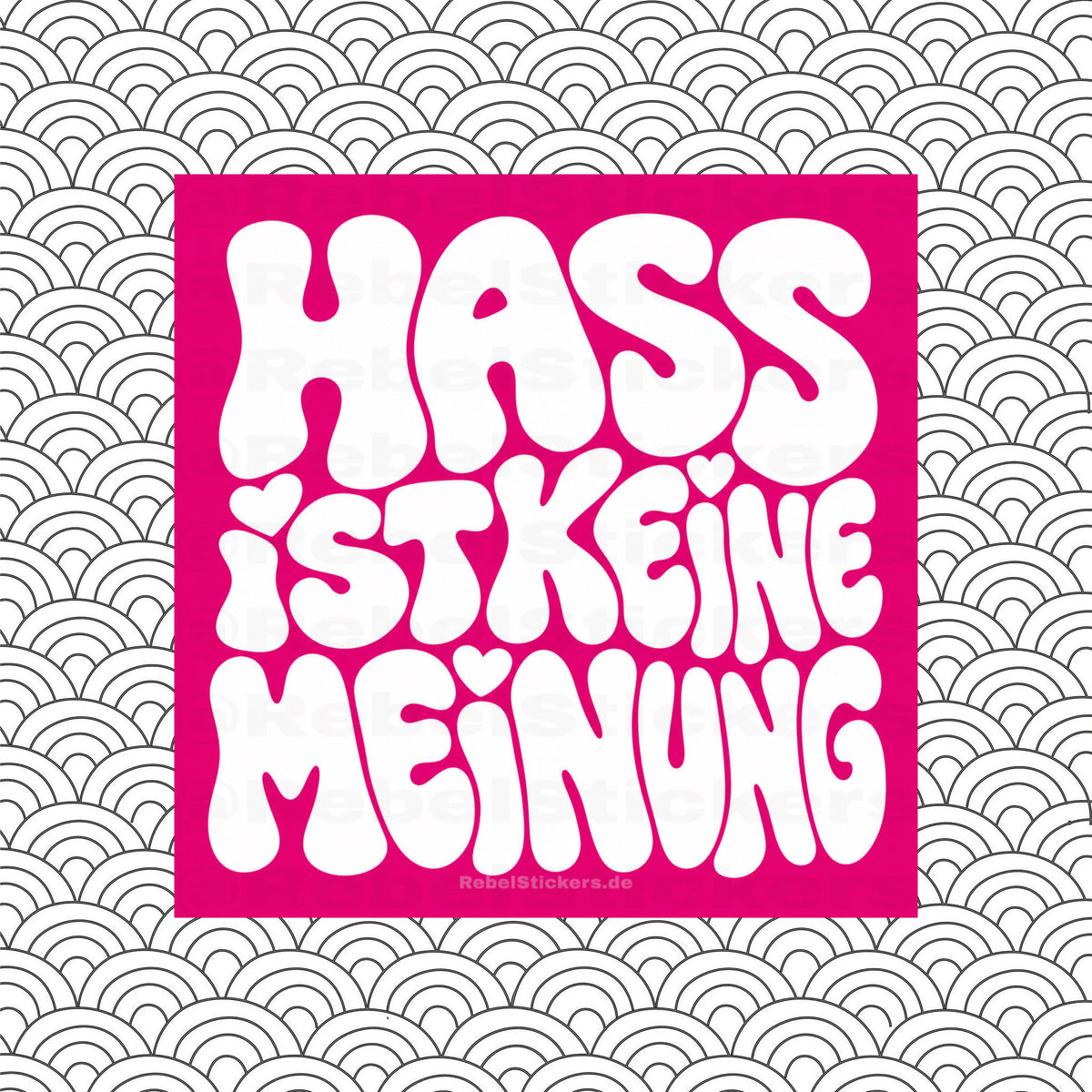 Sticker „Hass ist keine Meinung“