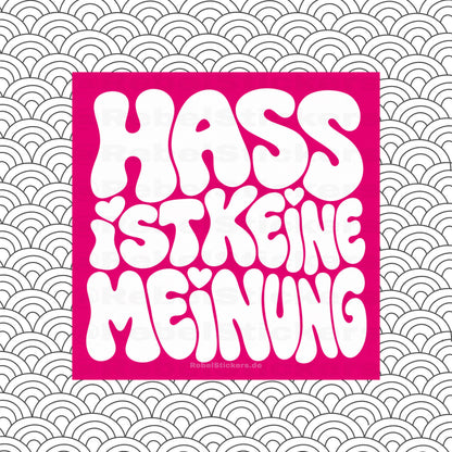 Sticker „Hass ist keine Meinung“
