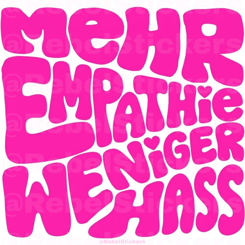 Sticker „Mehr Empathie, weniger Hass“