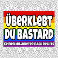 Sticker „Überklebt du Bastard“