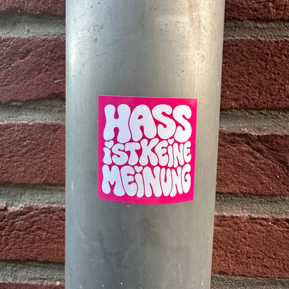 Sticker „Hass ist keine Meinung“